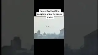 How Ex. Prez. J.J. Rawlings flew under the Adome Bridge 🌉👏👏#newtrybstudios #ghananews