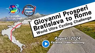 Giovanni Prosperi   World UltraCycling Challenge   Bratislava to Rome