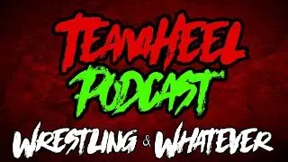 TEAMHEEL Podcast Ep. 217