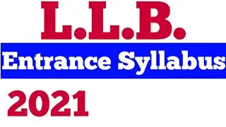 LLB Entrance exam Syllabus 2021