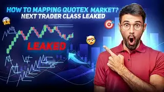 Binary Trading First Class Leaked 😱 | How to Map Quotex Market Properly | Bangla
