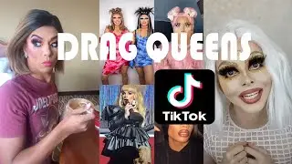 Drag queens on TikTok compilation 2020