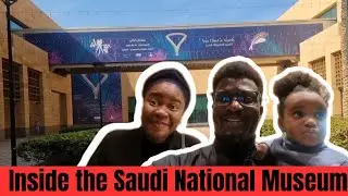 SAUDI ARABIA: OUR AWESOME EXPERIENCE AT THE NATIONAL MUSEUM RIYADH!!