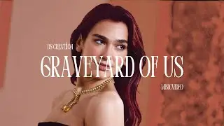Graveyard of us - Music Video | Ds Creation | #aimusic #dualipa