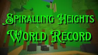 [WORLD RECORD] Tower of Spiraling Heights in 1:14.5s