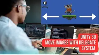 Unity 3D Tutorial: Move Images with Delegate System | Easy Left-Right Animation