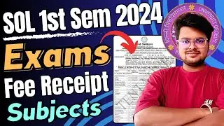 🔥 DU SOL 1st Semester 2024 Important Info: Exam, Subjects, Fee receipt & More!