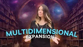 Multidimensional Expansion! #akashicerin #intuitivecoach  #multidimensional #starseedwisdom