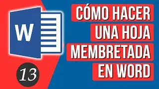 Como Hacer una Hoja Membretada en WORD