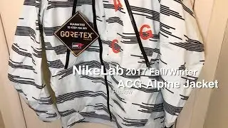 Nike NikeLab ACG Alpine Jacket 2017 FW Review