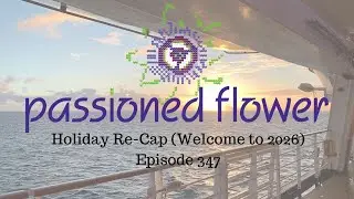 Welcome to 2026 - Knitting & Yarn Dyeing with Passioned Flower - Episode 347