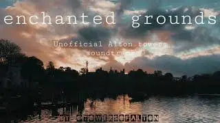 Enchanted grounds (unofficial Alton Towers track)