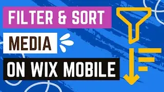How To Filter And Sort Media In The Wix Mobile App