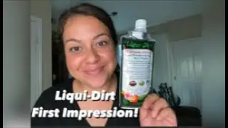 Liqui-Dirt | FIRST IMPRESSIONS