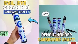 ✨Evil Eye Pencil Holder 🥰🧿 | Cardboard Organizer DIY | Best Out of Waste🌼 #organizer #craft #art 