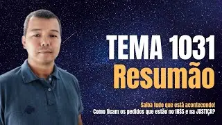 Tema 1031 RESUM&Atilde;O - Saiba tudo que est&aacute; acontecendo!