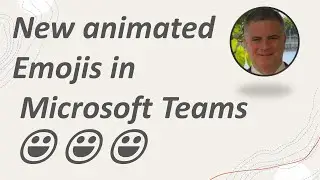 New animated Emojis in Microsoft Teams