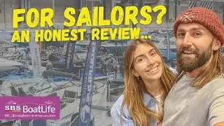 BOATLIFE 2023: Is It REALLY For SAILORS? An Honest Review I Ep. 62