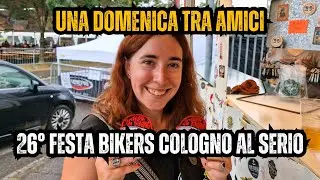 26° FESTA BIKERS COLOGNO AL SERIO: DOPO LA SPAGNA STIAMO TRA AMICI