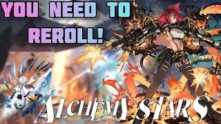 Alchemy Stars Global: Why You Need To Reroll & Team Building Guide