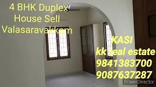 ID280: Super Duplex 4BHK House Sale Valasaravakkam KASI KK real estate 9841383700/9087637287