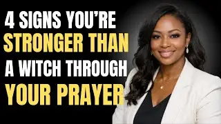 Ex-Witch: 4 Signs You're Stronger Than A Witch (Through Your Prayers) &mdash; You're Invincible