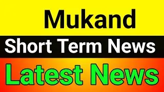 Mukand share latest news🪀mukand ltd share🚀mukand share