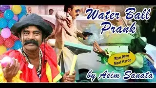 | Water Balloon Prank | By Asim Sanata | 2019 |