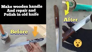 How to make knife handle / repair diy hacks rusty