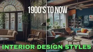 Interior Design Evolution &ndash; From 1900 to Today&rsquo;s Trends!
