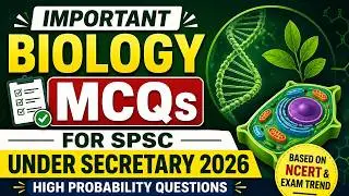 Important Biology MCQs for SPSC Under Secretary 2025 | High Probability Questions