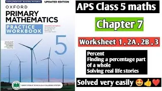 Chapter 7 || Worksheet 1 , 2A , 2B , 3 || Oxford primary mathematics practice workbook 5