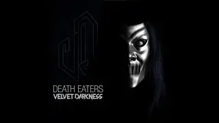 Velvet Darkness - Death Eaters (Official Music Video)
