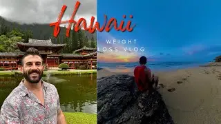 Hawaii Travel Vlog: Eating Healthy & Losing Fat