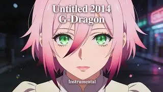 G-DRAGON - Untitled 2014 (무제 無題) Instrumental Cover |  Piano MIDI | Where Winds Meet