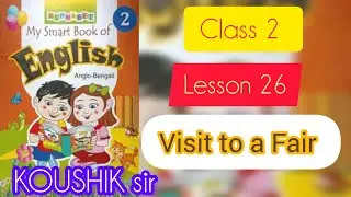 Lesson 26|Visit to a Fair| Activity|Class 2|My Smart Book of English|Page No 58