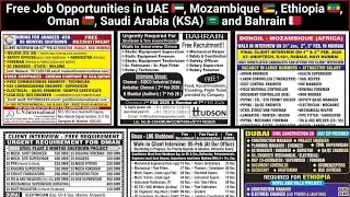 Free Job Opportunities in UAE 🇦🇪, Mozambique 🇲🇿, Ethiopia 🇪🇹, Oman 🇴🇲, KSA 🇸🇦 and Bahrain 🇧🇭, Qatar
