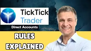 TickTick Trader Direct Account Rules Explained 2025 | Is this Funded Prop Firm Still Worth It?