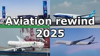 Aviation rewind 2025! Aviation highlights of 2025!