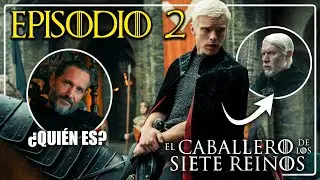El Caballero de los Siete Reinos | Análisis del capitulo 2: Llegan los TARGARYEN