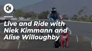 Live and Ride with Niek Kimmann and Alise Willoughby