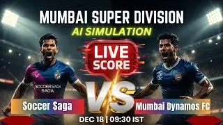 🔴 Soccer Saga vs Mumbai Dynamos FC | AI Simulation | Live Score | F&uacute;tbolStream360