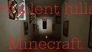 Карта ужасов Minecraft &laquo;Сайлент Хиллз&raquo;