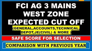 FCI AG 3 WEST MAINS EXPECTED CUT OFF -  DEPOT - GENERAL - ACCOUNTS - TECHNICAL-JE & OTHERS