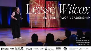 Future Proof Leadership - Leisse Wilcox Demo Reel
