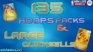NBA Live Mobile HUGE 135 Hoops & Large Quicksell Pack Opening!! Straight FIRE!!