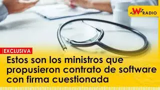 Estos son los ministros que propusieron contrato de software con firma cuestionada