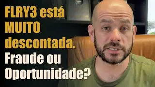 FLRY3 est&aacute; MUITO descontada. &Eacute; uma Fraude ou Oportunidade?