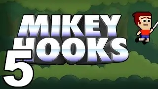 Mikey Hooks - Gameplay Walkthrough Part 5 - Story: World 5 (iOS, Android)
