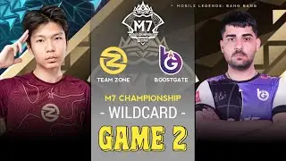 GAME 2 - BOOSTGATE VS TEAM ZONE | M7 WORLD CHAMPIONSHIP | WILDCARD DAY 2